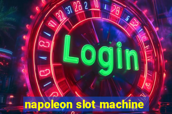 napoleon slot machine